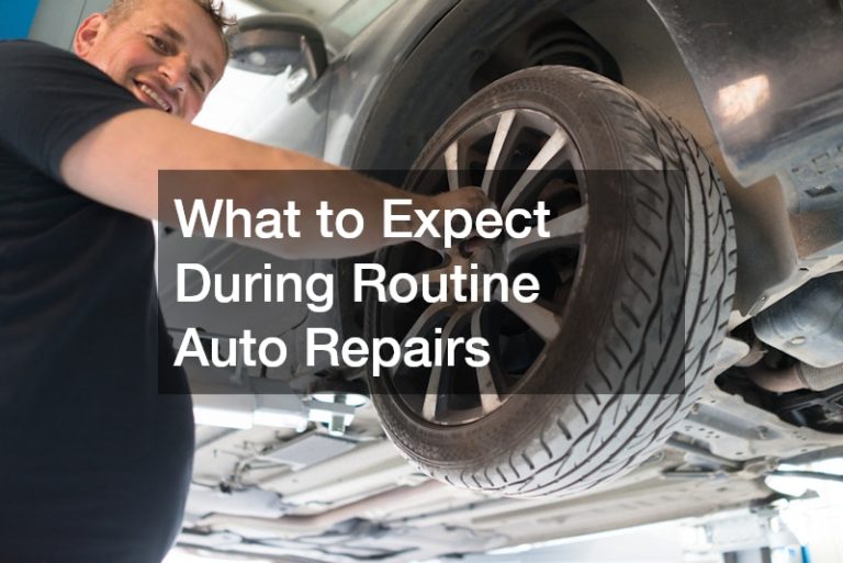 Car Service Routine What to Expect During Routine Auto Repairs - Car Care Insider