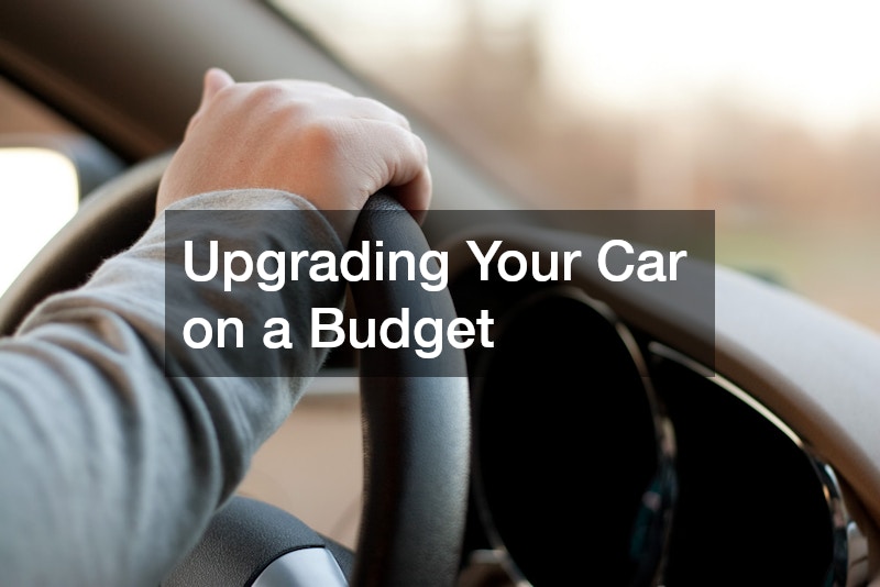 Upgrading Your Car on a Budget